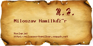 Miloszav Hamilkár névjegykártya